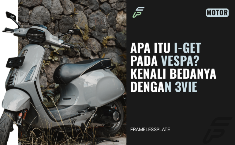 Apa Itu I-Get Pada Vespa